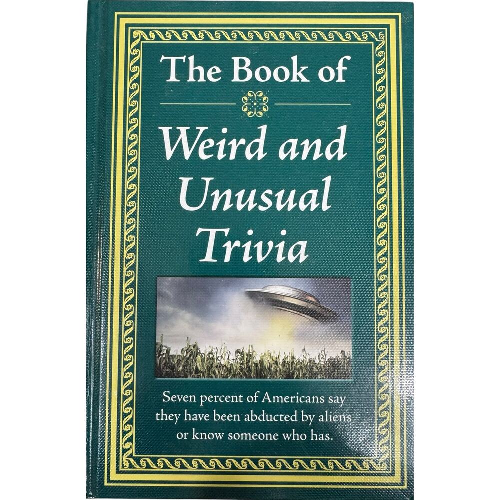 The Book of Weird and Unusual Trivia by Publications International (Hardcover)